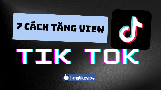 C Ch T Ng View Tiktok T Ng L T Xem Tik Tok Hi U Qu Giay