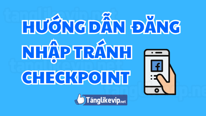 Hướng Dẫn Đăng Nhập Facebook Tránh Checkpoint huong-dan-cach-dang-nhap-facebook-tranh-checkpoint-mbasic