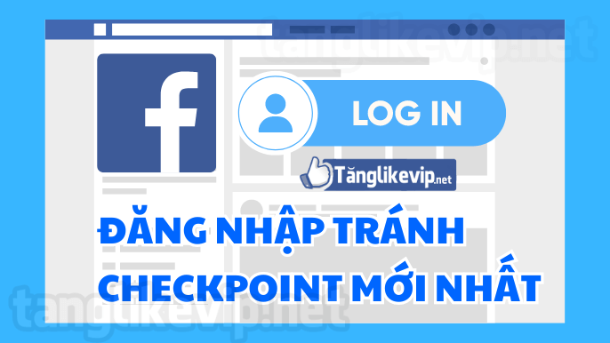 Hướng Dẫn Đăng Nhập Facebook Tránh Checkpoint huong-dan-dang-nhap-facebook-tranh-checkpoint