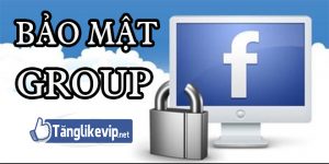 bao-mat-chong-hack-group-facebook