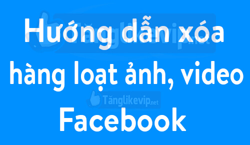 huong-dan-xoa-bai-viet-hang-loat-facebook