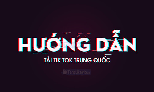 Hướng dẫn tải download Tik Tok Trung Quốc trên iPhone/iPad/Android huong-dan-tai-tik-tok-trung-quoc-tren-iphone-android