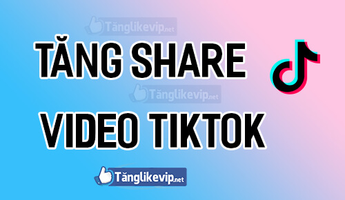 tang-share-tik-tok-mien-phi