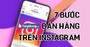 7-buoc-ban-hang-online-tren-instagram