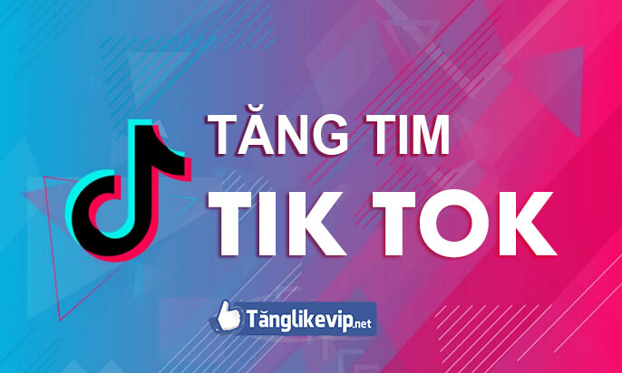 Tăng Tym Tik Tok, Hack Like Tim Tiktok 2023