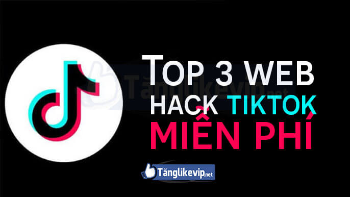 3 Web Hack Follow Tik Tok, Hack Tym Tiktok Miễn Phí 2023