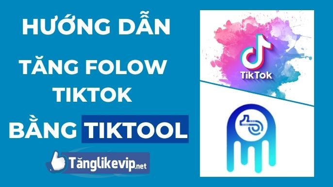 huong-dan-hack-follow-tiktok-bang-tiktools