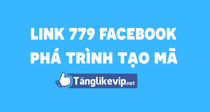 link-779-facebook-tut-pha-trinh-tao-ma