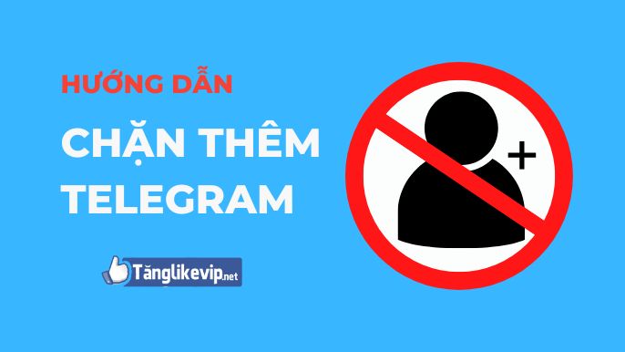 huong-dan-cach-chan-them-vao-nhom-telegram