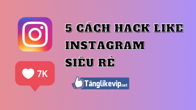 5-cach-tang-like-instagram