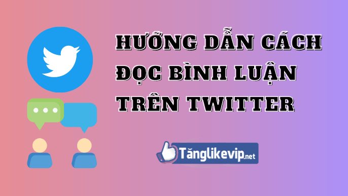 Cách Đọc Bình Luận Trên Twitter Đơn Giản Dễ Dàng huong-dan-cach-doc-binh-luan-tren-twitter