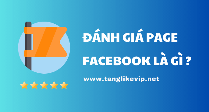 Chức-Năng-Bật-Đánh-Giá-Fanpage-Facebook-là-gì