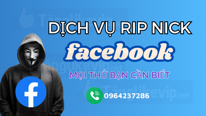 Dịch Vụ Rip Nick Facebook 2025 : Mọi Thứ Bạn Cần Biết dich-vu-rip-nick-facebook-moi-thu-ban-can-biet